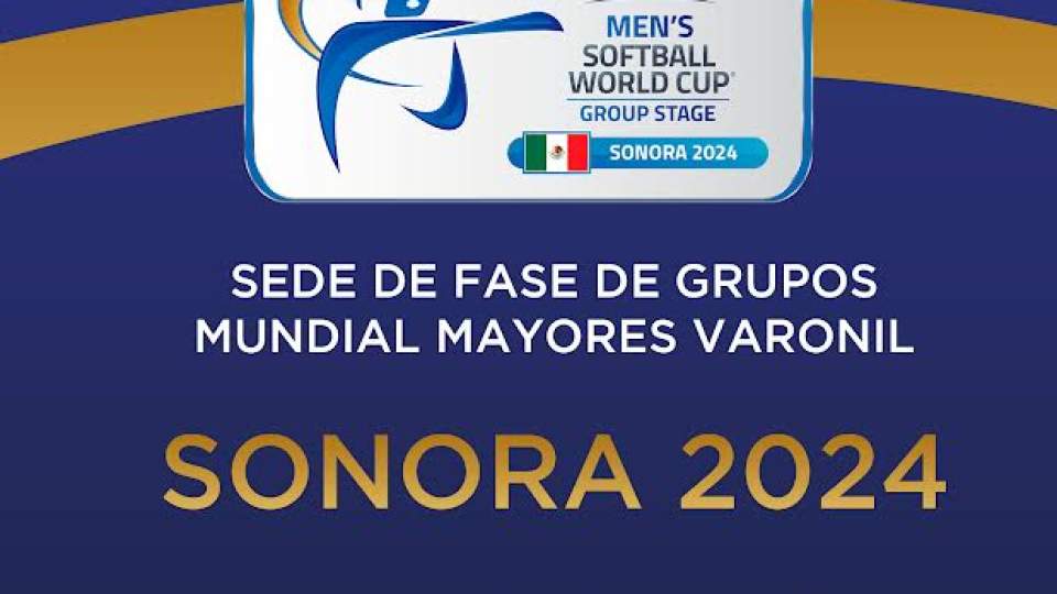 Sonora sede Mundial Softbol 2024